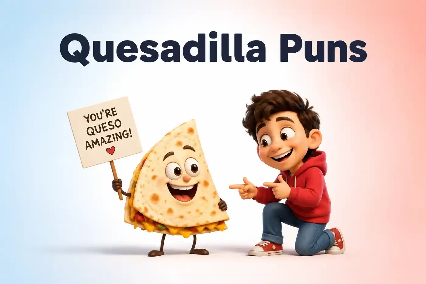 Quesadilla Puns