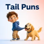 Tail Puns