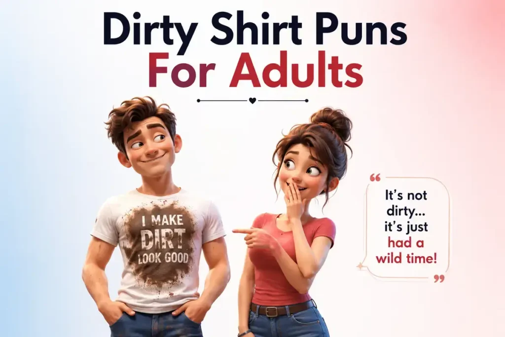 Dirty Shirt Puns