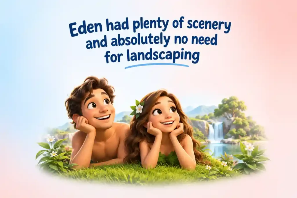 Adam Puns About The Garden Of Eden